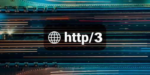 HTTP/3 évolue vers RFC 9114 – un avantage en matière de sécurité, mais non sans défis